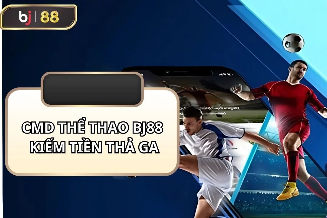 cmd thể thao bj88